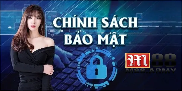Chính Sách Bảo Mật M88 2 Nội Dung Chính Của Chính Sách M88