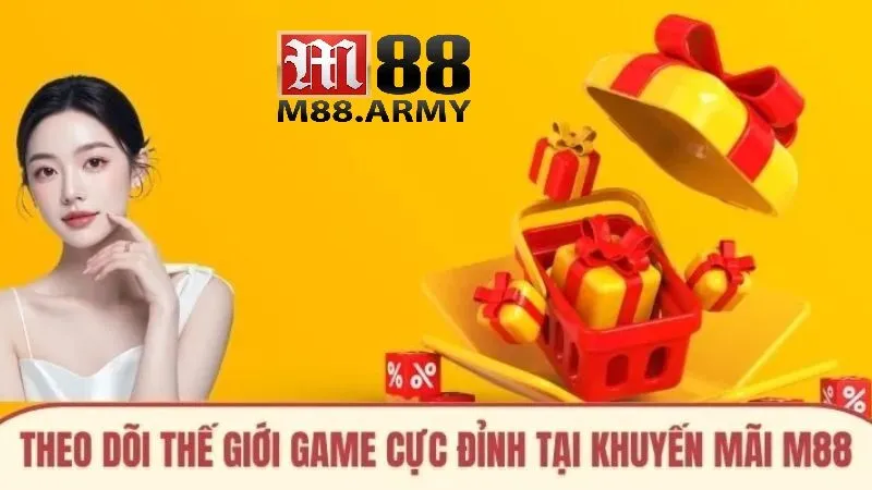 Khuyến Mãi M88 1 Những người chơi lâu năm dường như đã quá quen về khuyến mãi.