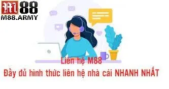 Liên Hệ M88 2 Chú ý quan trọng khi người dùng liên hệ M88